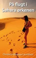 På flugt i Sahara ørkenen