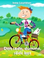 Den søde, dumme, søde kat