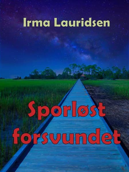 Sporløst forsvundet af Irma Lauridsen