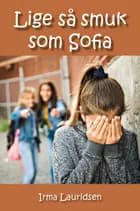 Lige så smuk som Sofia af Irma Lauridsen