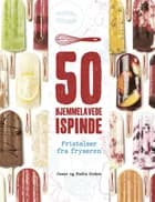 50 hjemmelavede ispinde af Nadia Roden