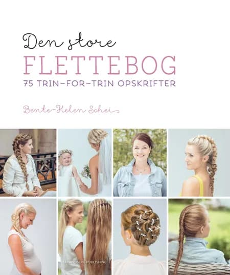 Den store flettebog af Bente-Helen Schei