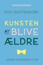 Kunsten at blive ældre