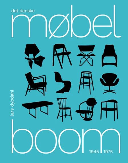 Det danske møbelboom 1945-1975 af Lars Dybdahl