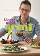 River Cottage - Meget mere grønt! af Hugh Fearnley-Whittingstall