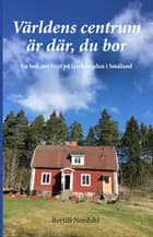 Världens centrum är där, du bor