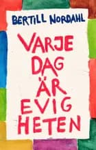 Varje dag är evigheten