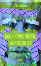 Når kroppen visner, vågner sjælen