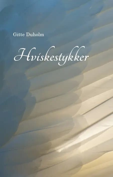 Hviskestykker af Gitte Duholm
