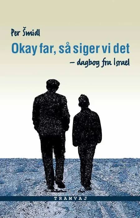 Okay far, så siger vi det af Per Smidl
