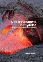 Under vulkanens indflydelse