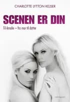 Scenen er din af Charlotte Lytton Kejser