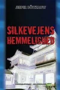 Silkevejens hemmelighed af Nichlas Jacobsen
