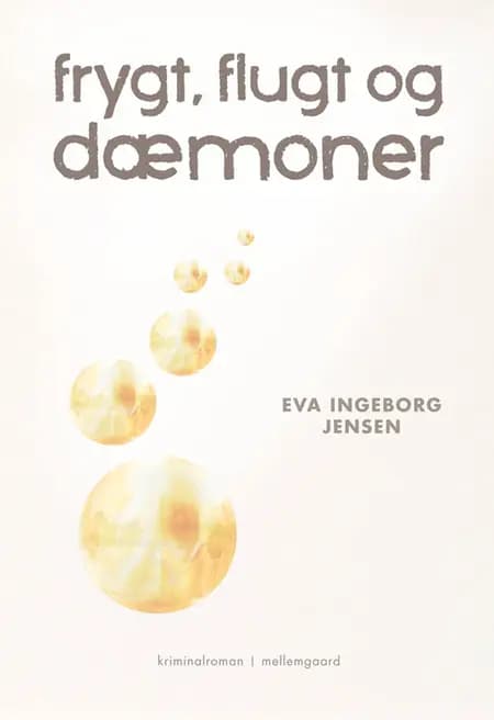Frygt, flugt og dæmoner af Eva Ingeborg Jensen