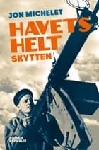 Havets helt II - Skytten af Jon Michelet
