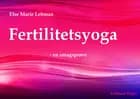 Fertilitetsyoga - en smagsprøve