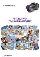 Fotomotiver til familiealbummet