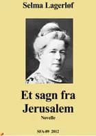 Et sagn fra Jerusalem af Selma Lagerlöf