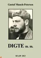Digte m. m.