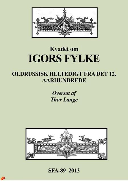 Kvadet om Igors Fylke af Thor Lange