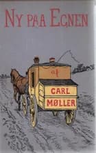 Ny på egnen af Carl Møller