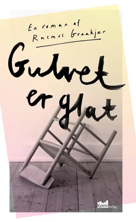 Gulvet er glat af Rasmus Graakjær
