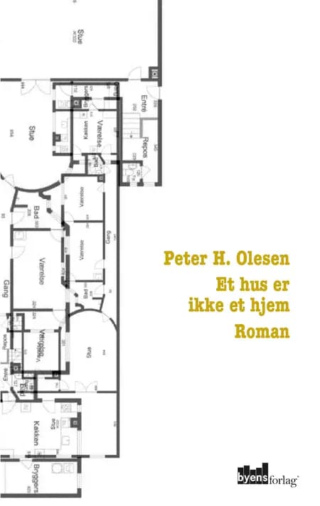Et hus er ikke et hjem af Peter H. Olesen