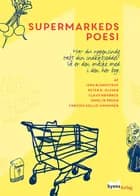Supermarkedspoesi af Peter H. Olesen, Jens Blendstrup og Irmelin Prehn