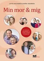 Min mor og mig
