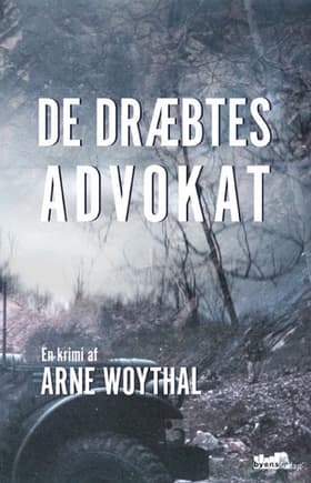 De dræbtes advokat af Arne Woythal