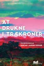 At drukne i trækroner