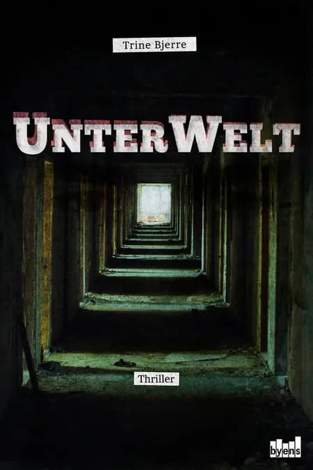 UnterWelt af Trine Bjerre