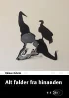 Alt falder fra hinanden