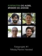 Portrætter og alder, ønsker og ansvar