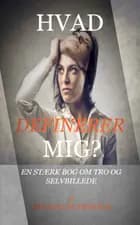 HVAD DEFINERER MIG? af Benedicte Frölich