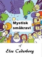 MYSTISK SMÅKRAVL