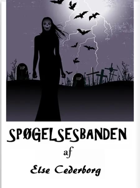 SPØGELSESBANDEN af Else Cederborg