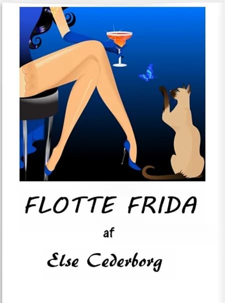 FLOTTE FRIDA af Else Cederborg