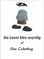 DA LASSE BLEV USYNLIG af Else Cederborg