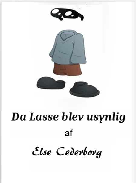 DA LASSE BLEV USYNLIG af Else Cederborg