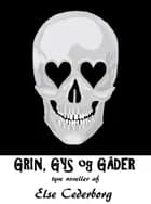 GRIN, GYS og GÅDER