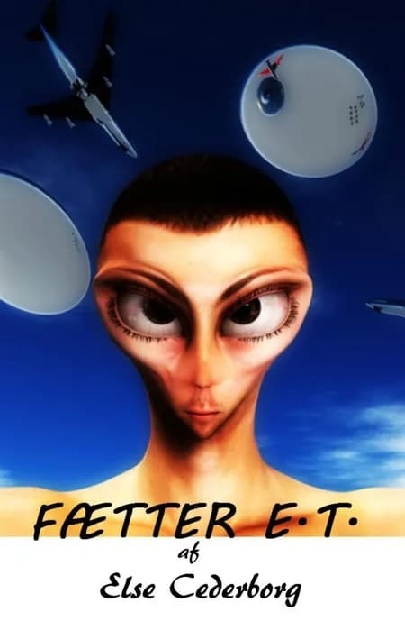 FÆTTER E.T. af Else Cederborg