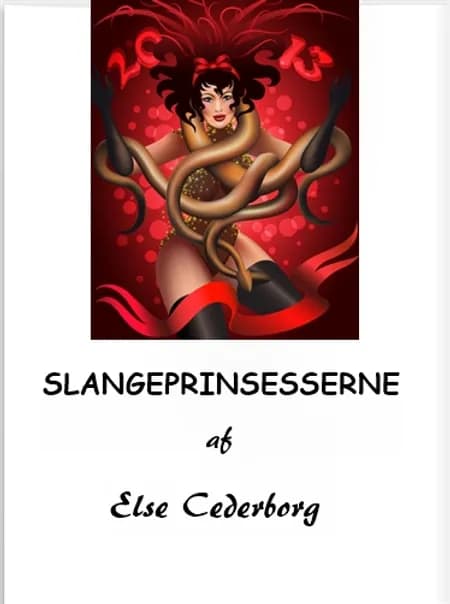 SLANGEPRINSESSERNE af Else Cederborg