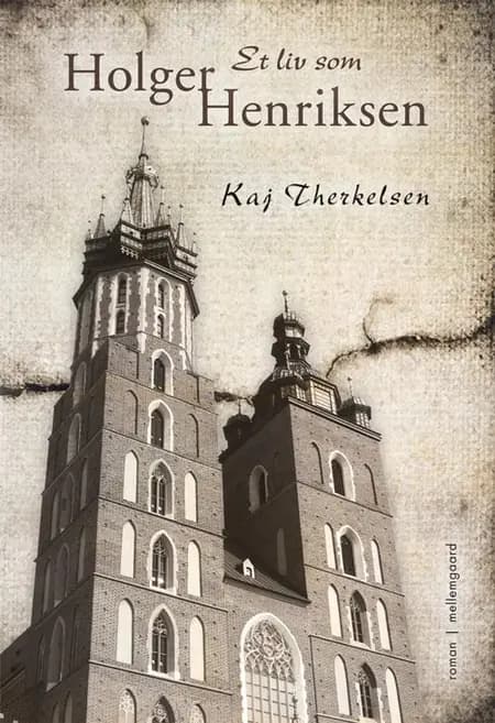 Et liv som Holger Henriksen af Kaj Therkelsen