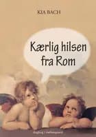 Kærlig hilsen fra Rom