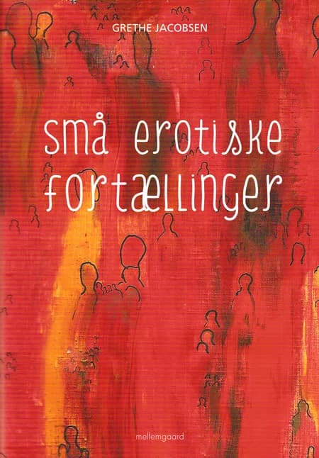 Små erotiske fortællinger af Grethe Jacobsen