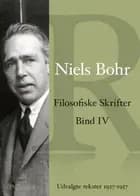 Filosofiske Skrifter Bind IV af Niels Bohr, Niels Bohr og Albert Einstein