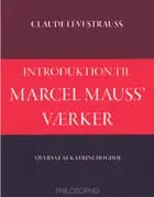 Introduktion til Marcel Mauss´Værk
