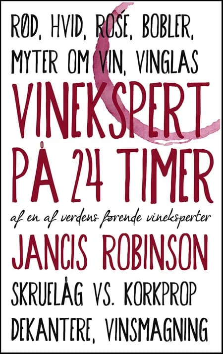 Vinekspert på 24 timer af Jancis Robinson