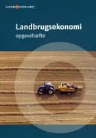 Landbrugsøkonomi, opgavehæfte